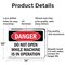 Signmission Do Not Open While Machine Is In Operation Danger Sign, Aluminum, 14in W x 10in L, 2PK OS-2PACK-DS-A-1014-L-1847 - alternate 6